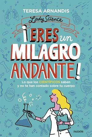 ¡ERES UN MILAGRO ANDANTE! | 9788449339387 | ARNANDIS, TERESA | Llibreria Drac - Librería de Olot | Comprar libros en catalán y castellano online
