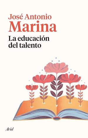 EDUCACIÓN DEL TALENTO, LA | 9788434435377 | MARINA, JOSÉ ANTONIO | Llibreria Drac - Librería de Olot | Comprar libros en catalán y castellano online