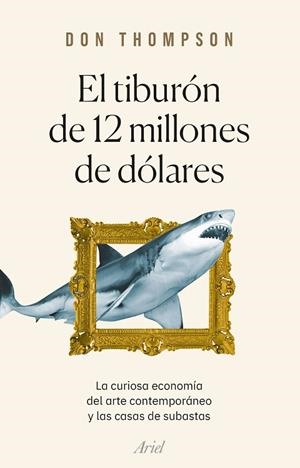 TIBURÓN DE 12 MILLONES DE DÓLARES, EL | 9788434435360 | THOMPSON, DON | Llibreria Drac - Librería de Olot | Comprar libros en catalán y castellano online