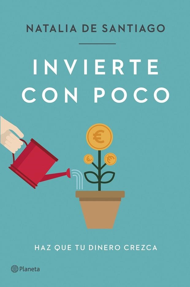 INVIERTE CON POCO | 9788408257387 | DE SANTIAGO, NATALIA | Llibreria Drac - Llibreria d'Olot | Comprar llibres en català i castellà online