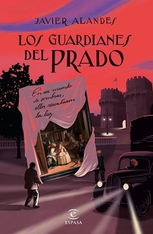 GUARDIANES DEL PRADO, LOS | 9788467063615 | ALANDES, JAVIER | Llibreria Drac - Librería de Olot | Comprar libros en catalán y castellano online