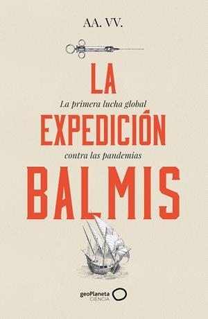 EXPEDICIÓN DE BALMIS, LA | 9788408257806 | AA.DD. | Llibreria Drac - Librería de Olot | Comprar libros en catalán y castellano online