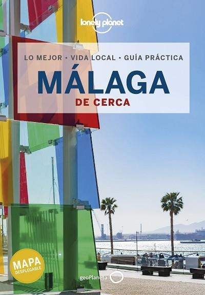 MÁLAGA DE CERCA 2022 (LONELY PLANET) | 9788408246855 | MOLINA, MARGOT | Llibreria Drac - Librería de Olot | Comprar libros en catalán y castellano online