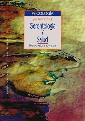 GERONTOLOGIA Y SALUD.PERSPECTIVAS ACTUALES | 9788470304194 | BUENDIA, JOSE | Llibreria Drac - Librería de Olot | Comprar libros en catalán y castellano online