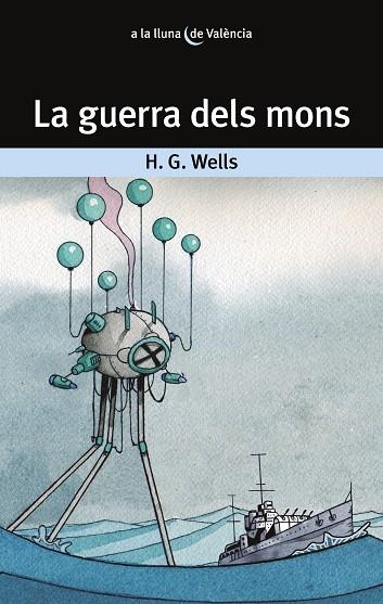 GUERRA DELS MONS, LA  | 9788413582665 | WELLS, H.G. | Llibreria Drac - Librería de Olot | Comprar libros en catalán y castellano online