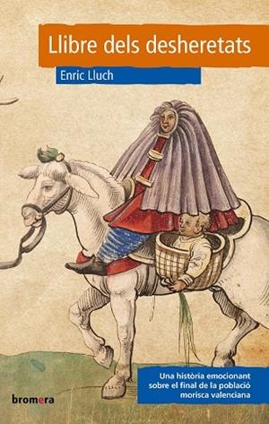 LLIBRE DELS DESHERETATS | 9788413582856 | LLUCH, ENRIC | Llibreria Drac - Llibreria d'Olot | Comprar llibres en català i castellà online
