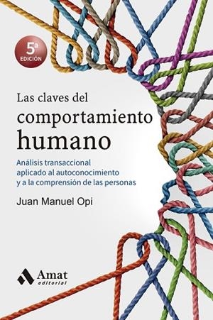 CLAVES DEL COMPORTAMIENTO HUMANO, LAS | 9788418114090 | OPI LECINA, JUAN MANUEL | Llibreria Drac - Llibreria d'Olot | Comprar llibres en català i castellà online