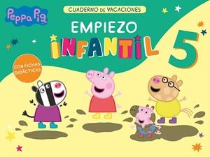 PEPPA PIG. CUADERNO DE VACACIONES EMPIEZO INFANTIL 5 AÑOS | 9788448861063 | HASBRO EONE | Llibreria Drac - Librería de Olot | Comprar libros en catalán y castellano online