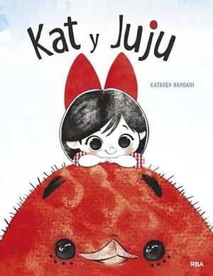 KAT Y JUJU | 9788427222809 | VAHDANI, KATANEH | Llibreria Drac - Llibreria d'Olot | Comprar llibres en català i castellà online