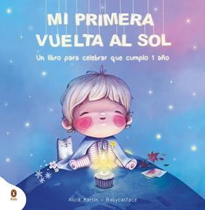 MI PRIMERA VUELTA AL SOL | 9788418817403 | BABYCATFACE | Llibreria Drac - Librería de Olot | Comprar libros en catalán y castellano online
