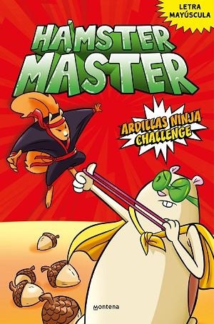 ARDILLAS NINJA CHALLENGE (HÁMSTER MÁSTER 2) | 9788418798498 | POWERS, EDGAR; COSTANZA, SALVATORE | Llibreria Drac - Librería de Olot | Comprar libros en catalán y castellano online