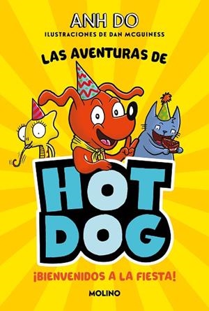 BIENVENIDOS A LA FIESTA (¡LAS AVENTURAS DE HOTDOG! 2) | 9788427225992 | DO, ANH | Llibreria Drac - Llibreria d'Olot | Comprar llibres en català i castellà online