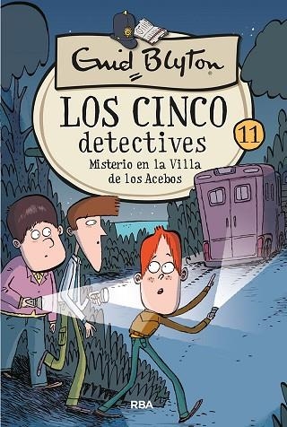 MISTERIO EN LA VILLA DE LOS ACEBOS (LOS CINCO DETECTIVES 11) | 9788427207899 | BLYTON, ENID | Llibreria Drac - Librería de Olot | Comprar libros en catalán y castellano online