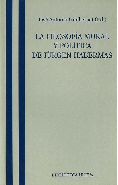 FILOSOFIA MORAL Y POLITICA DE JURGEN HABERMAS | 9788470304187 | GIMBERNAT, JOSE ANTONIO | Llibreria Drac - Llibreria d'Olot | Comprar llibres en català i castellà online
