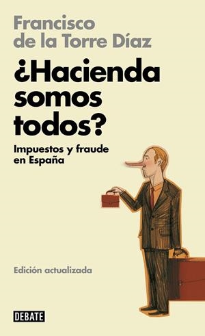 ¿HACIENDA SOMOS TODOS? | 9788418619724 | DE LA TORRE, FRANCISCO | Llibreria Drac - Librería de Olot | Comprar libros en catalán y castellano online