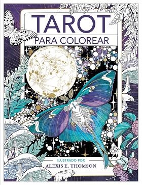 TAROT PARA COLOREAR | 9788401029141 | THOMSON, ALEXIS E. | Llibreria Drac - Librería de Olot | Comprar libros en catalán y castellano online