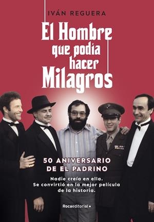 HOMBRE QUE PODÍA HACER MILAGROS, EL | 9788418870347 | REGUERA, IVÁN | Llibreria Drac - Llibreria d'Olot | Comprar llibres en català i castellà online