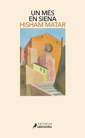MES EN SIENA, UN | 9788418681325 | MATAR, HISHAM | Llibreria Drac - Librería de Olot | Comprar libros en catalán y castellano online