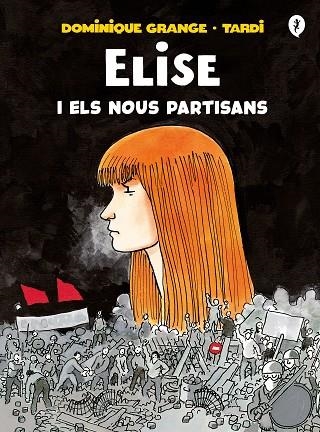ELISE I ELS NOUS PARTISANS | 9788418621222 | GRANGE, TARDI DOMINIQUE | Llibreria Drac - Llibreria d'Olot | Comprar llibres en català i castellà online