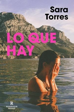 LO QUE HAY | 9788417910969 | TORRES, SARA | Llibreria Drac - Librería de Olot | Comprar libros en catalán y castellano online