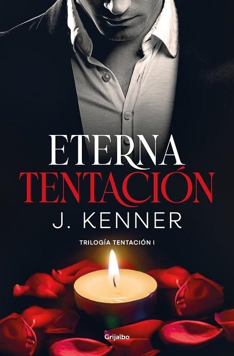 ETERNA TENTACIÓN (TRILOGÍA TENTACIÓN 1) | 9788425360954 | KENNER, J. | Llibreria Drac - Librería de Olot | Comprar libros en catalán y castellano online