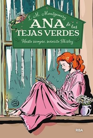 HASTA SIEMPRE, SEÑORITA SHIRLEY (ANA DE LAS TEJAS VERDES 8) | 9788427297784 | MONTGOMERY, LUCY MAUD | Llibreria Drac - Llibreria d'Olot | Comprar llibres en català i castellà online