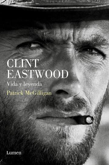 CLINT EASTWOOD. VIDA Y LEYENDA | 9788426423405 | MCGILLIGAN, PATRICK | Llibreria Drac - Librería de Olot | Comprar libros en catalán y castellano online