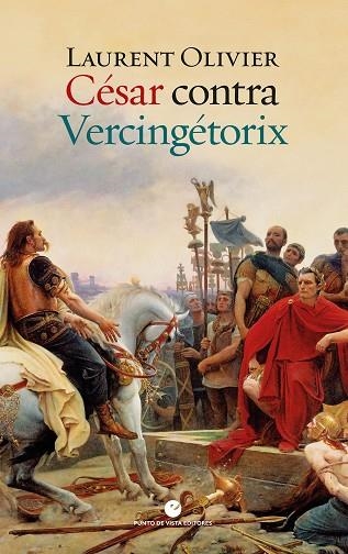 CÉSAR CONTRA VERCINGÉTORIX | 9788418322426 | OLIVIER, LAURENT | Llibreria Drac - Librería de Olot | Comprar libros en catalán y castellano online