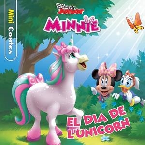 MINNIE. EL DIA DE L'UNICORN. MINICONTES | 9788413891149 | DISNEY | Llibreria Drac - Librería de Olot | Comprar libros en catalán y castellano online