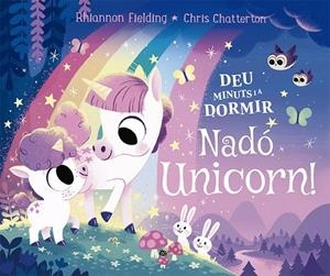 DEU MINUTS I A DORMIR. NADÓ UNICORN | 9788424671730 | FIELDING, RHIANNON; CHATTERTON, CHRIS | Llibreria Drac - Librería de Olot | Comprar libros en catalán y castellano online