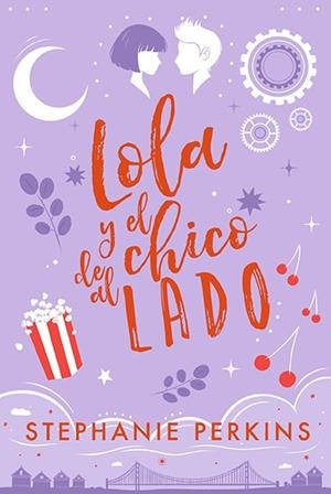 LOLA Y EL CHICO DE AL LADO | 9788424671877 | PERKINS, STEPHANIE | Llibreria Drac - Librería de Olot | Comprar libros en catalán y castellano online
