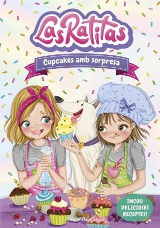 CUPCAKES AMB SORPRESA (LAS RATITAS 7) | 9788413892306 | LAS RATITAS | Llibreria Drac - Librería de Olot | Comprar libros en catalán y castellano online