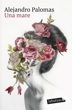 UNA MARE | 9788419107169 | PALOMAS, ALEJANDRO | Llibreria Drac - Librería de Olot | Comprar libros en catalán y castellano online