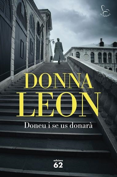 DONEU I SE US DONARÀ | 9788429780284 | LEON, DONNA | Llibreria Drac - Librería de Olot | Comprar libros en catalán y castellano online