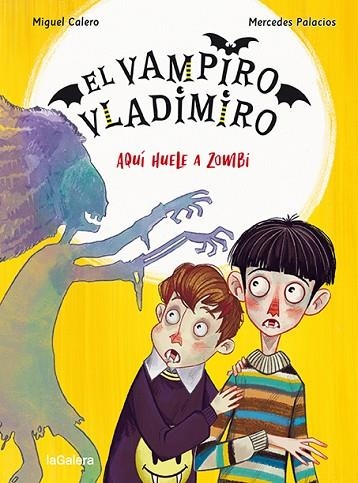 AQUÍ HUELE A ZOMBI (EL VAMPIRO VLADIMIRO 3) | 9788424672539 | CALERO, MIGUEL; PALACIOS, MERCEDES | Llibreria Drac - Librería de Olot | Comprar libros en catalán y castellano online