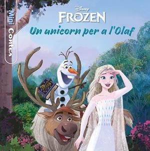 FROZEN. UN UNICORN PER A L OLAF. MINICONTES | 9788413891132 | DISNEY | Llibreria Drac - Librería de Olot | Comprar libros en catalán y castellano online