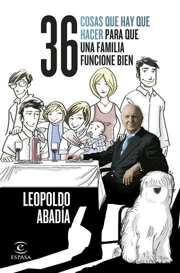 36 COSAS QUE HAY QUE HACER PARA QUE UNA FAMILIA FUNCIONE BIEN | 9788467066074 | ABADÍA, LEOPOLDO | Llibreria Drac - Librería de Olot | Comprar libros en catalán y castellano online