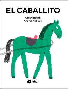 CABALLITO, EL | 9789569569272 | RODARI, GIANNI | Llibreria Drac - Librería de Olot | Comprar libros en catalán y castellano online