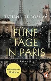 FUNF TAGE IN PARIS | 9783328106487 | DE ROSNAY TATIA | Llibreria Drac - Librería de Olot | Comprar libros en catalán y castellano online