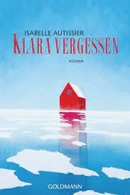 KLARA VERGESSEN | 9783442491780 | AUTISSIER ISABE | Llibreria Drac - Librería de Olot | Comprar libros en catalán y castellano online