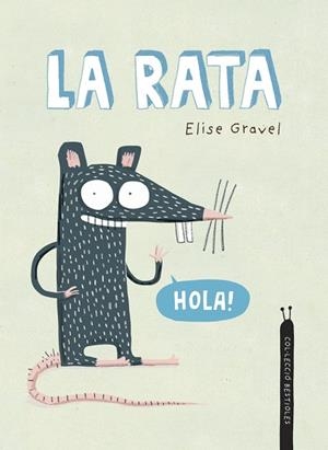 RATA, LA | 9788418599934 | GRAVEL, ELISE | Llibreria Drac - Librería de Olot | Comprar libros en catalán y castellano online