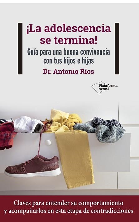 ADOLESCENCIA SE TERMINA!, LA | 9788418927768 | RÍOS, ANTONIO | Llibreria Drac - Librería de Olot | Comprar libros en catalán y castellano online