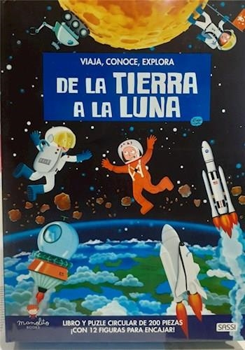 DE LA TIERRA A LA LUNA. VIAJA, CONOCE , EXPLORA (+ PUZZLE 200 PIEZAS) | 9788418127205 | BONAGURO, V.; GAULE, M. | Llibreria Drac - Librería de Olot | Comprar libros en catalán y castellano online