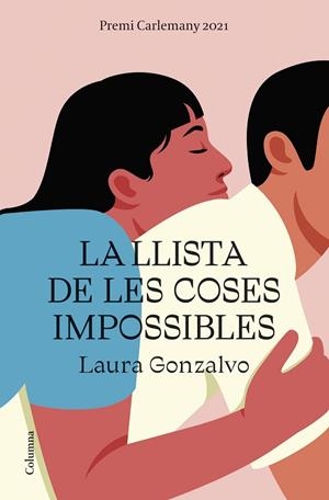 LLISTA DE LES COSES IMPOSSIBLES, LA | 9788466429108 | GONZALVO, LAURA | Llibreria Drac - Librería de Olot | Comprar libros en catalán y castellano online