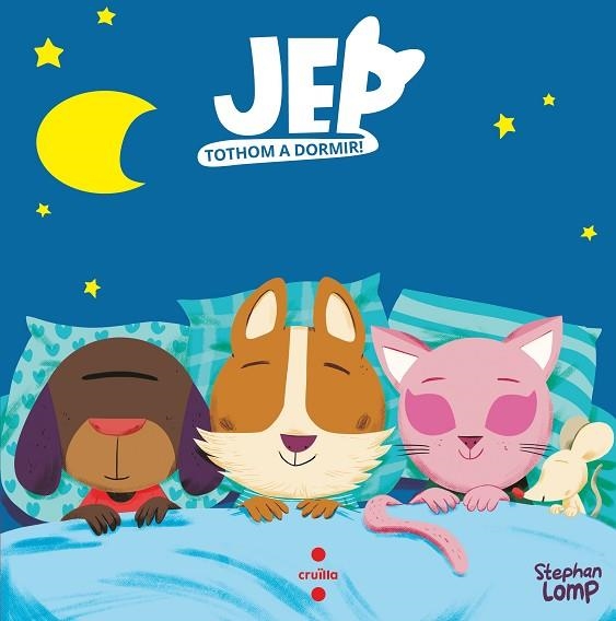 JEP TOTHOM A DORMIR! | 9788466150392 | LOMP,  STEPHAN | Llibreria Drac - Librería de Olot | Comprar libros en catalán y castellano online