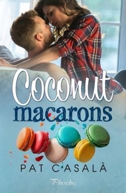 COCONUT MACARONS | 9788418491962 | CASALÀ, PAT | Llibreria Drac - Librería de Olot | Comprar libros en catalán y castellano online