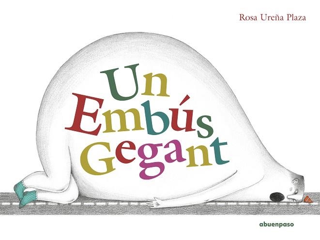 UN EMBÚS GEGANT | 9788417555733 | UREÑA PLAZA, ROSA | Llibreria Drac - Librería de Olot | Comprar libros en catalán y castellano online