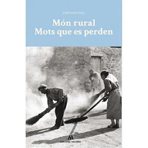 MÓN RURAL. MOTS QUE ES PERDEN | 9788494845024 | Llibreria Drac - Librería de Olot | Comprar libros en catalán y castellano online