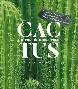 CACTUS Y OTRAS PLANTAS CRASAS | 9788418882463 | FONT, JORDI | Llibreria Drac - Llibreria d'Olot | Comprar llibres en català i castellà online