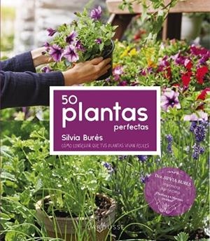 50 PLANTAS PERFECTAS | 9788418882487 | BURÉS, SILVIA | Llibreria Drac - Librería de Olot | Comprar libros en catalán y castellano online